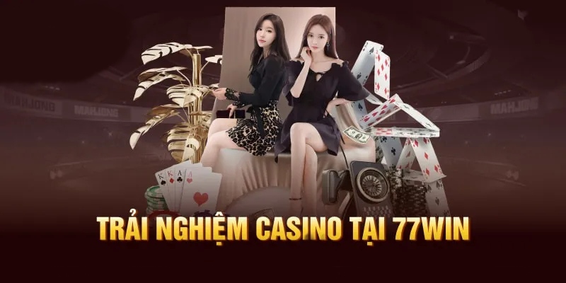 Trước khi trải nghiệm casino tại 77win cần phải lưu ý vài điều quan trọng