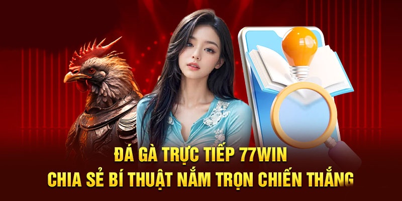 Áp dụng chiến thuật hiệu quả để tối ưu cơ hội chiến thắng