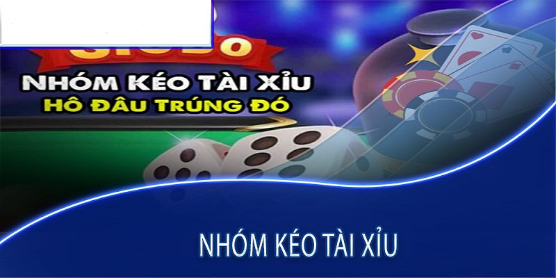 Nhóm kéo tài xỉu tập trung cộng đồng yêu thích cá cược